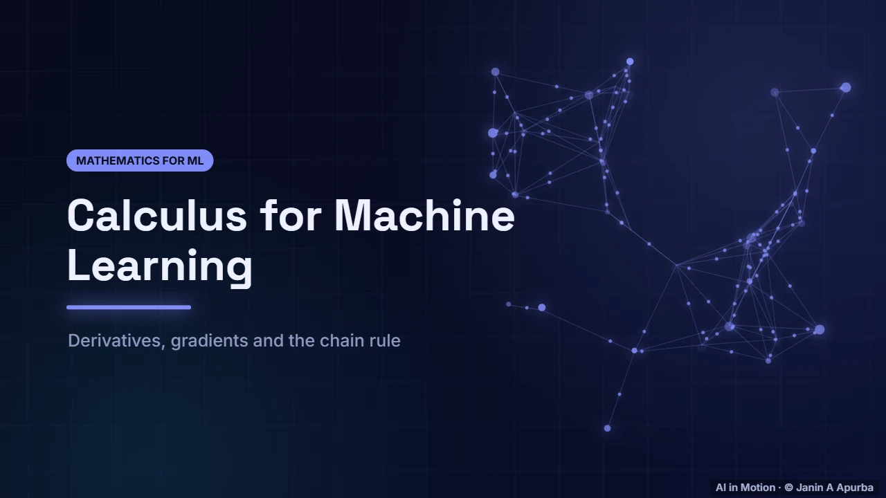 Introduction — Calculus for Machine Learning: Derivatives, Gradients and the Chain Rule